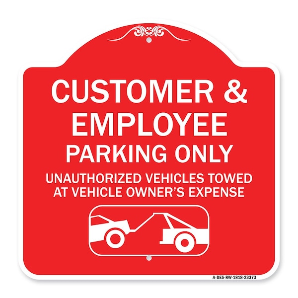 Parking Restriction Customer and Employee Parking Only Unauthorized Vehicles Towed at, RW-1818-23373